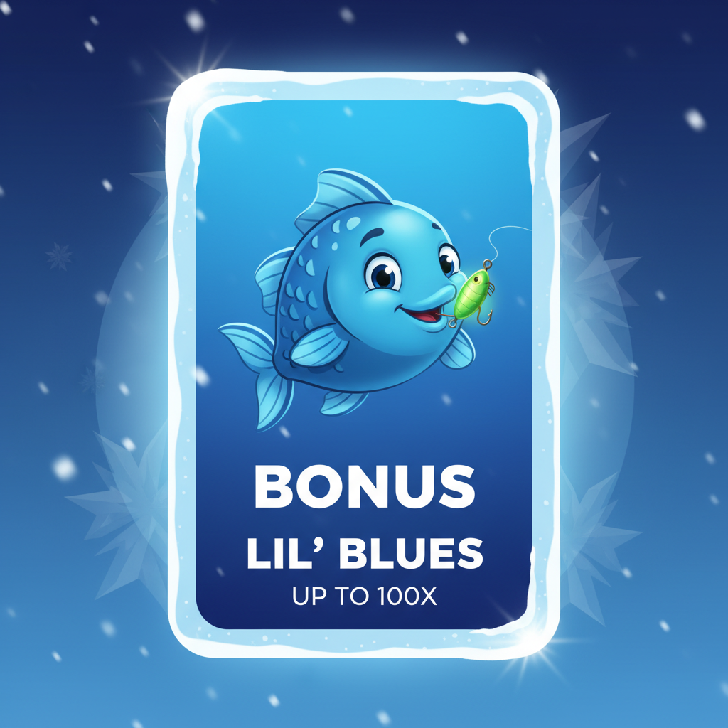Lil' Blues in Ice Fishing — bonus pesci blu fino 100x